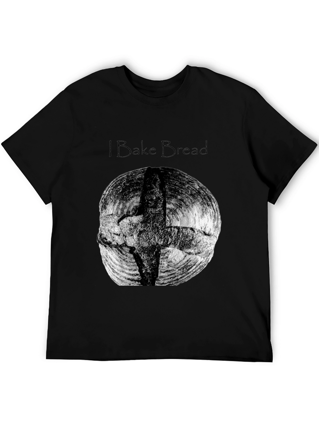 I Bake Bread Black T-Shirt