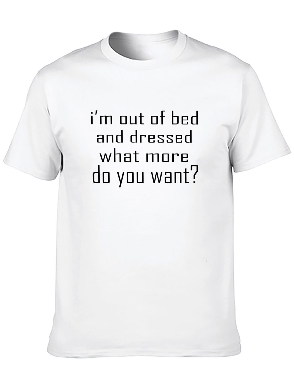 Funny Im Out of Bed Graphic Tee