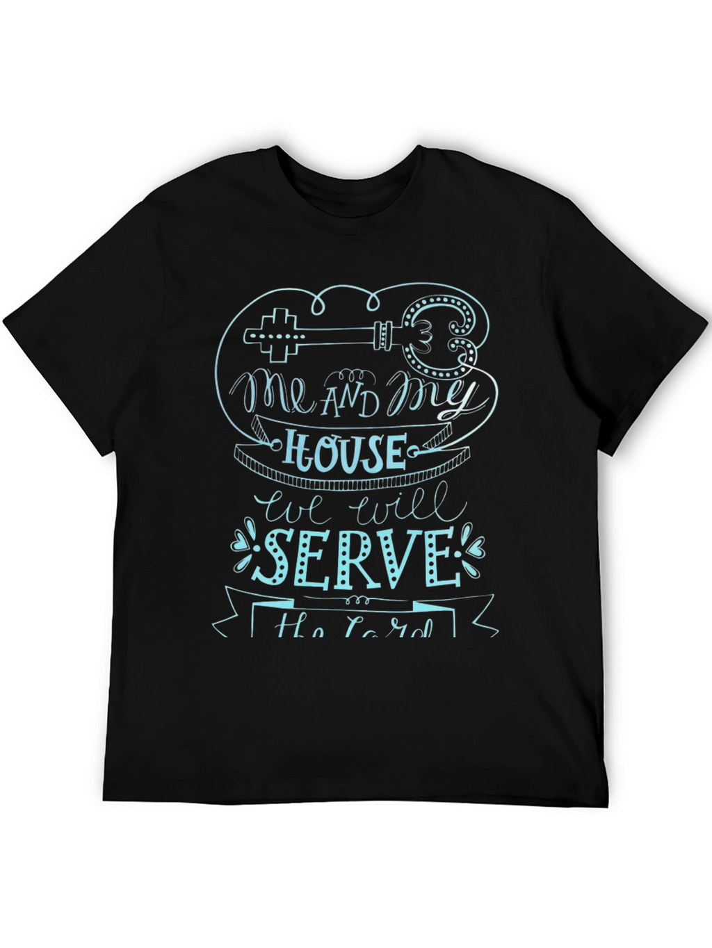 Me and My House T-Shirt - Christian Graphic Tee