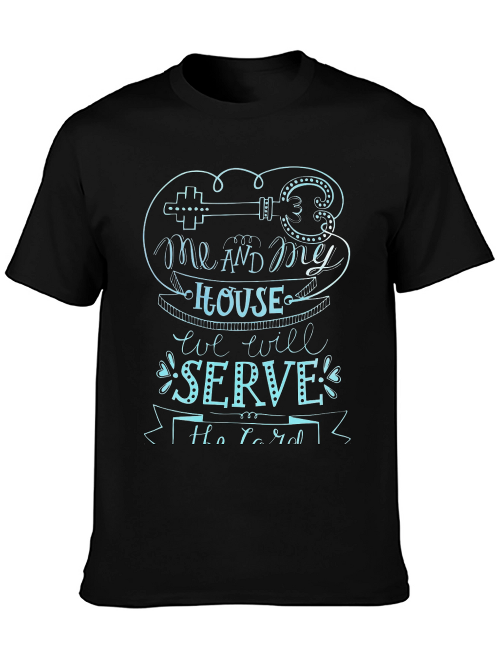 Me and My House T-Shirt - Christian Graphic Tee
