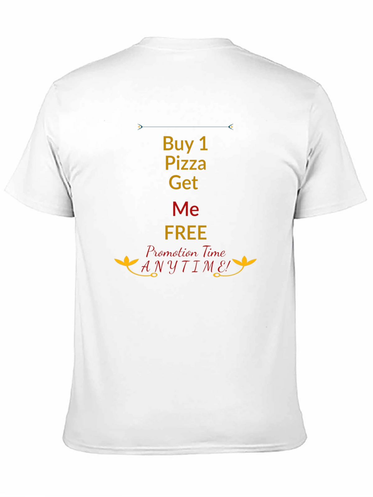 Buy 1 Pizza Get Me Free Black T-Shirt