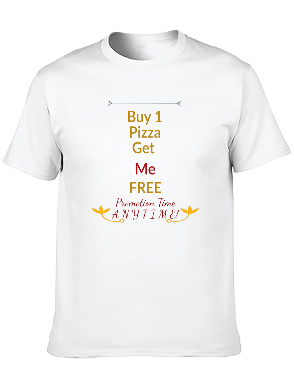 Buy 1 Pizza Get Me Free Black T-Shirt