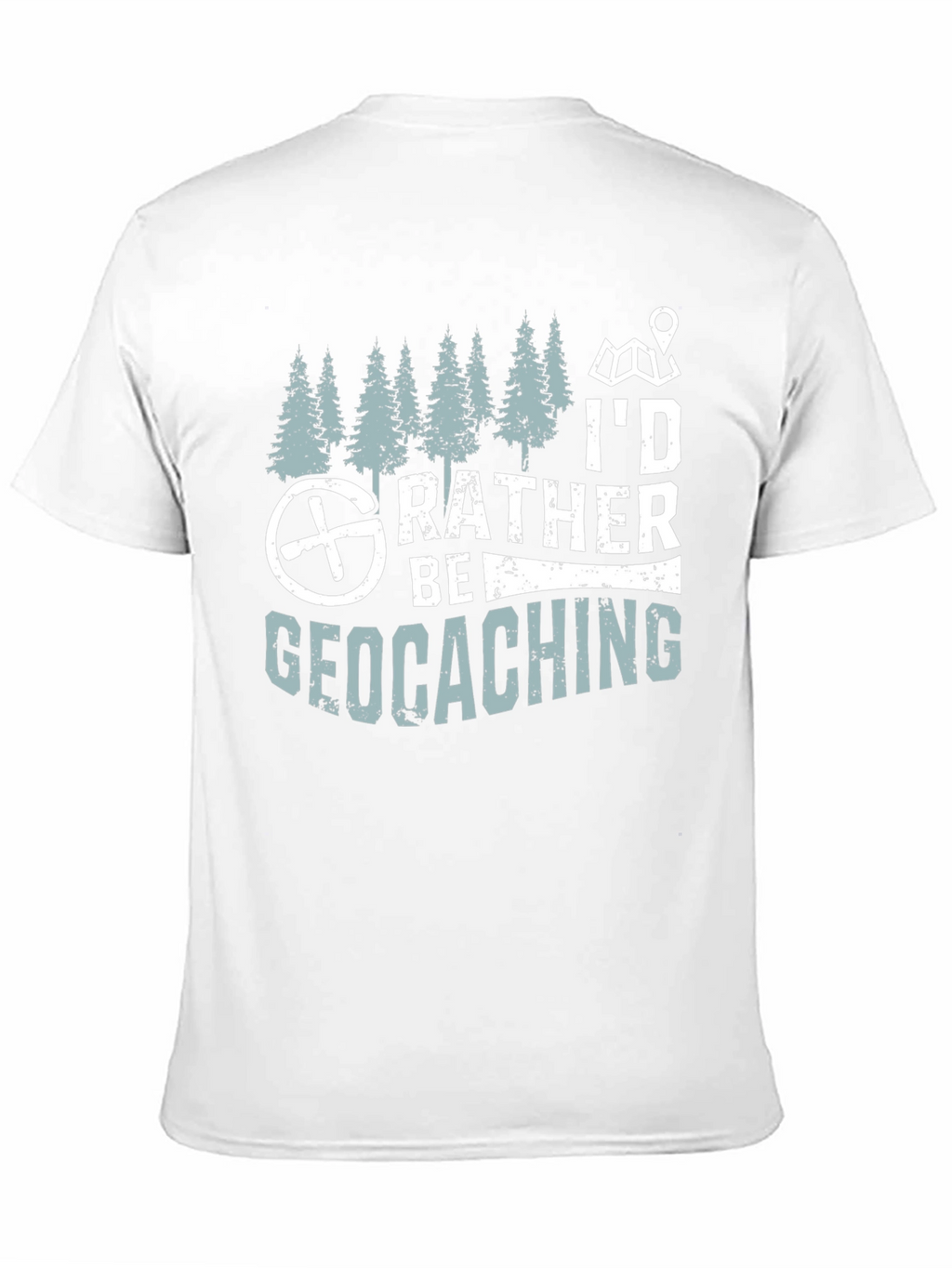 Geocaching T-Shirt - Id Rather Be Geocaching