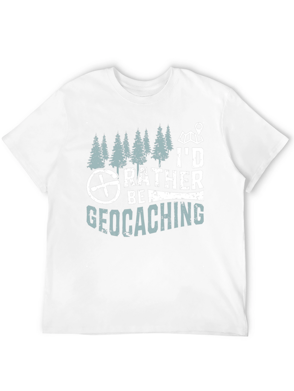 Geocaching T-Shirt - Id Rather Be Geocaching