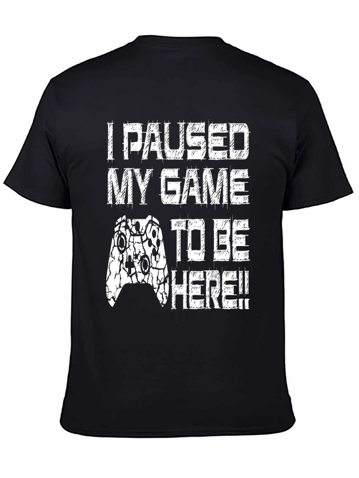 Gamer T-Shirt - I Paused My Game