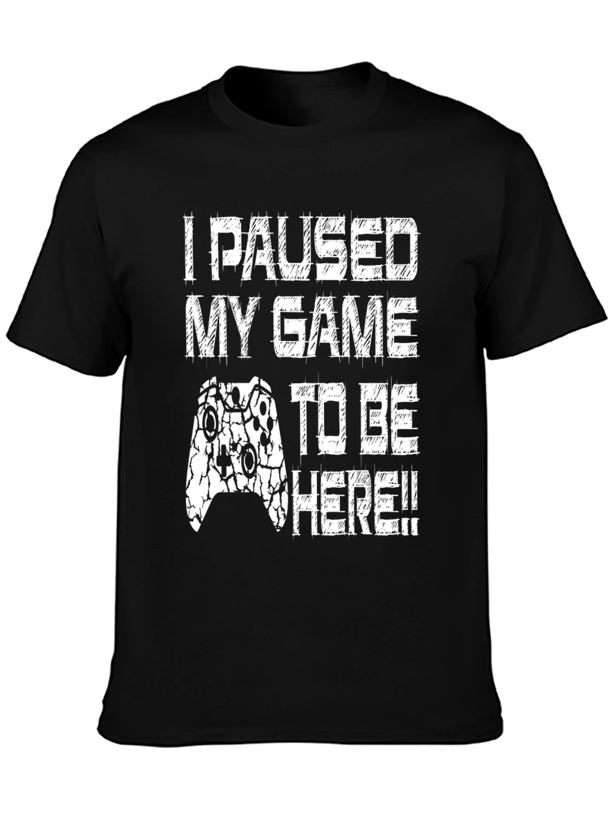 Gamer T-Shirt - I Paused My Game