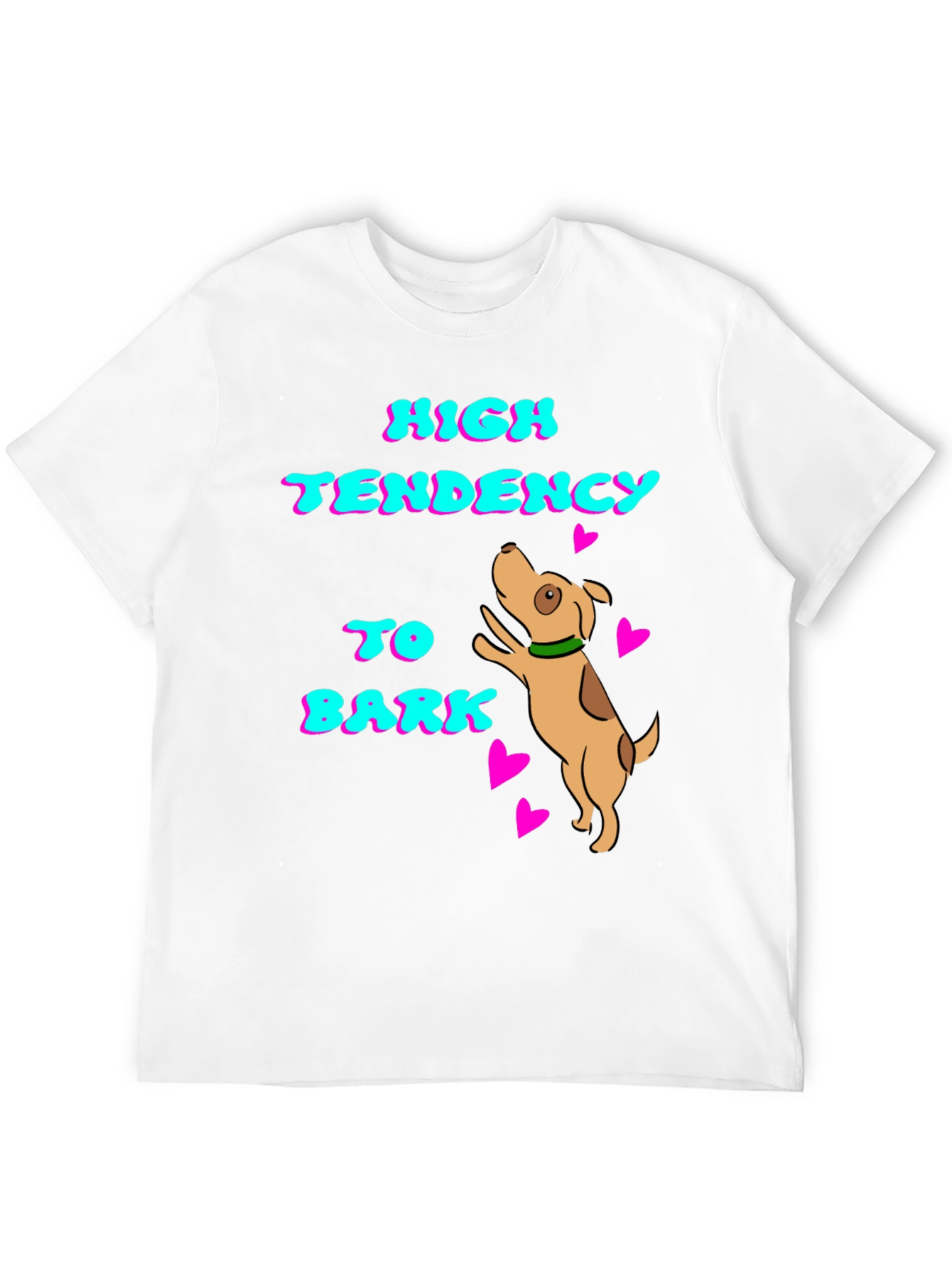 High Tendency to Bark Dog T-Shirt