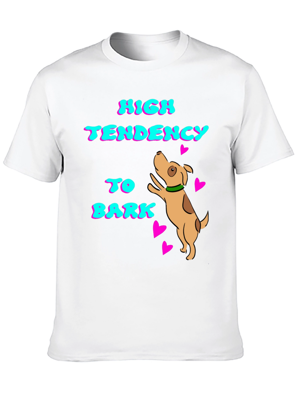 High Tendency to Bark Dog T-Shirt