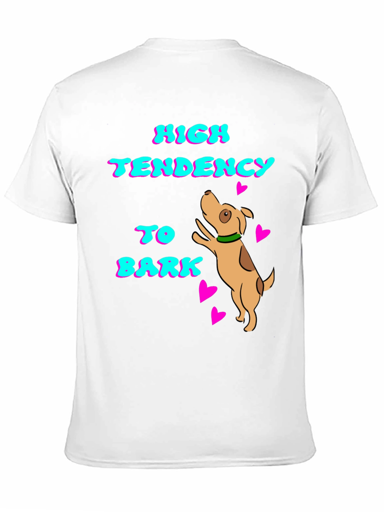 High Tendency to Bark Dog T-Shirt