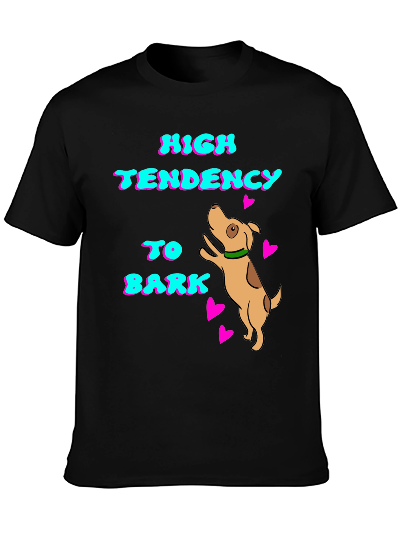 High Tendency to Bark Dog T-Shirt