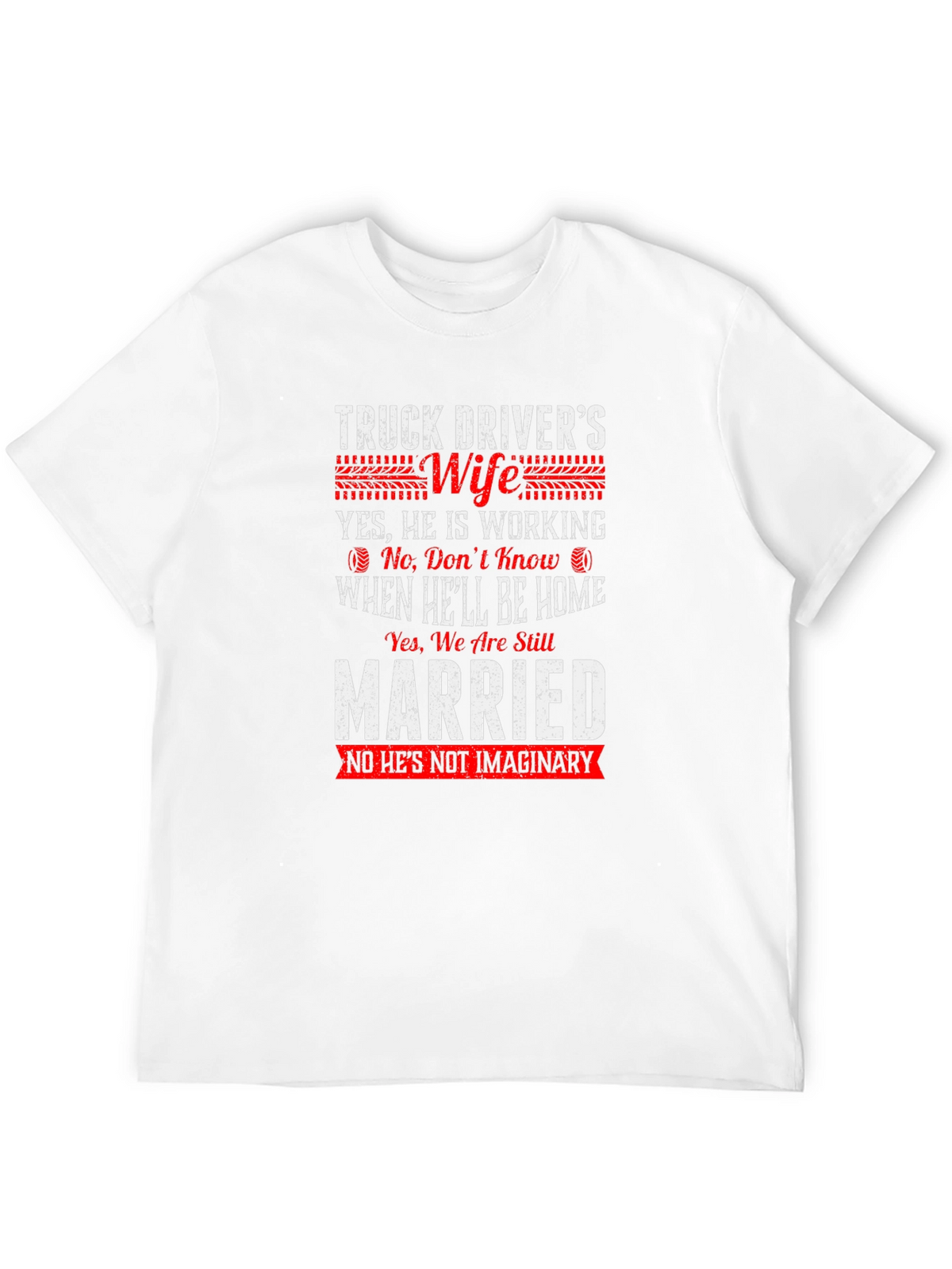 Truck Drivers Wife T-Shirt Funny Slogan