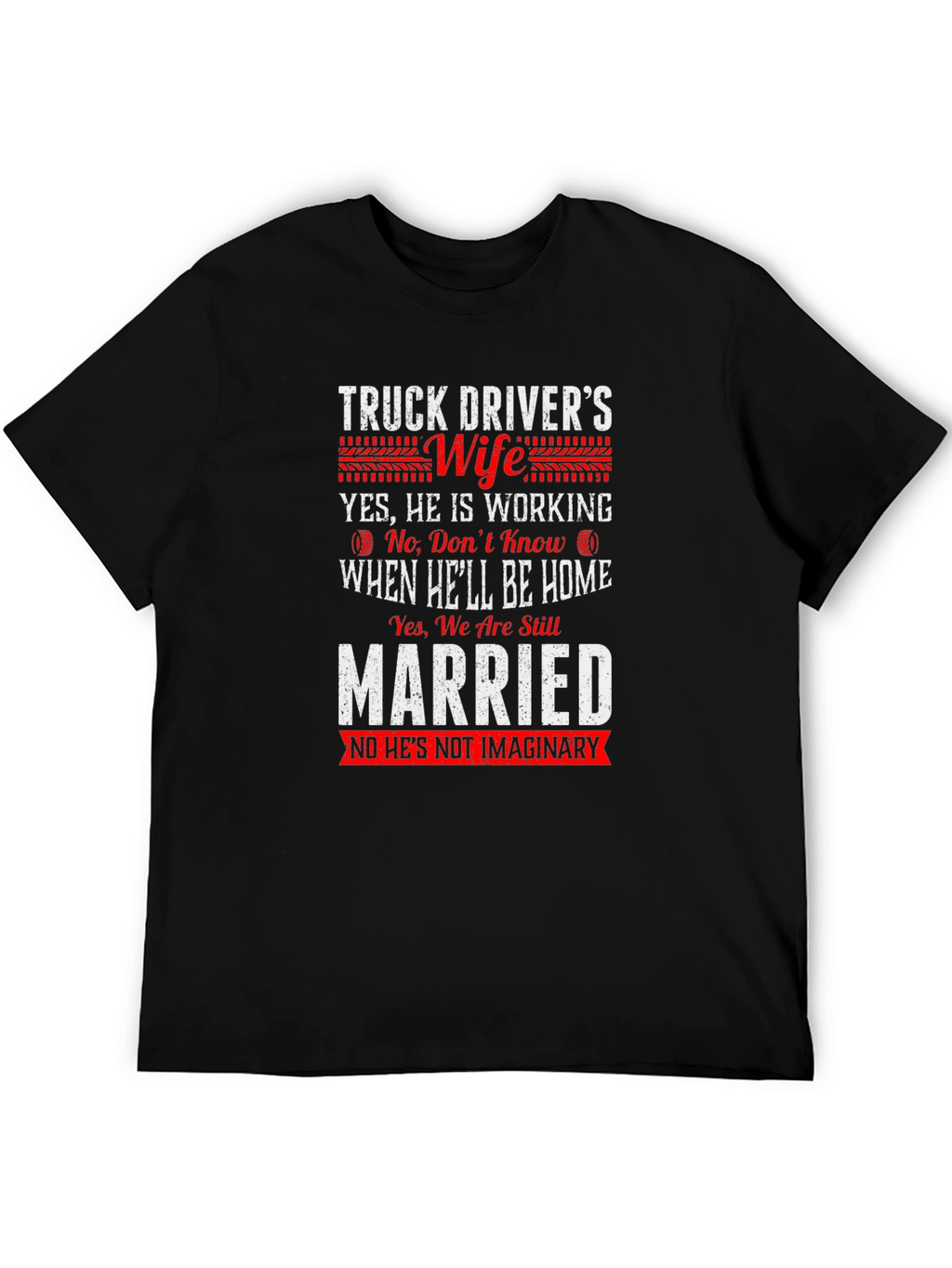 Truck Drivers Wife T-Shirt Funny Slogan