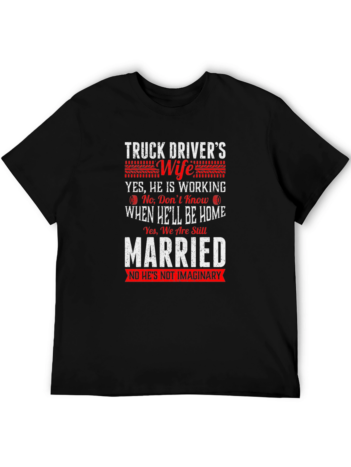Truck Drivers Wife T-Shirt Funny Slogan