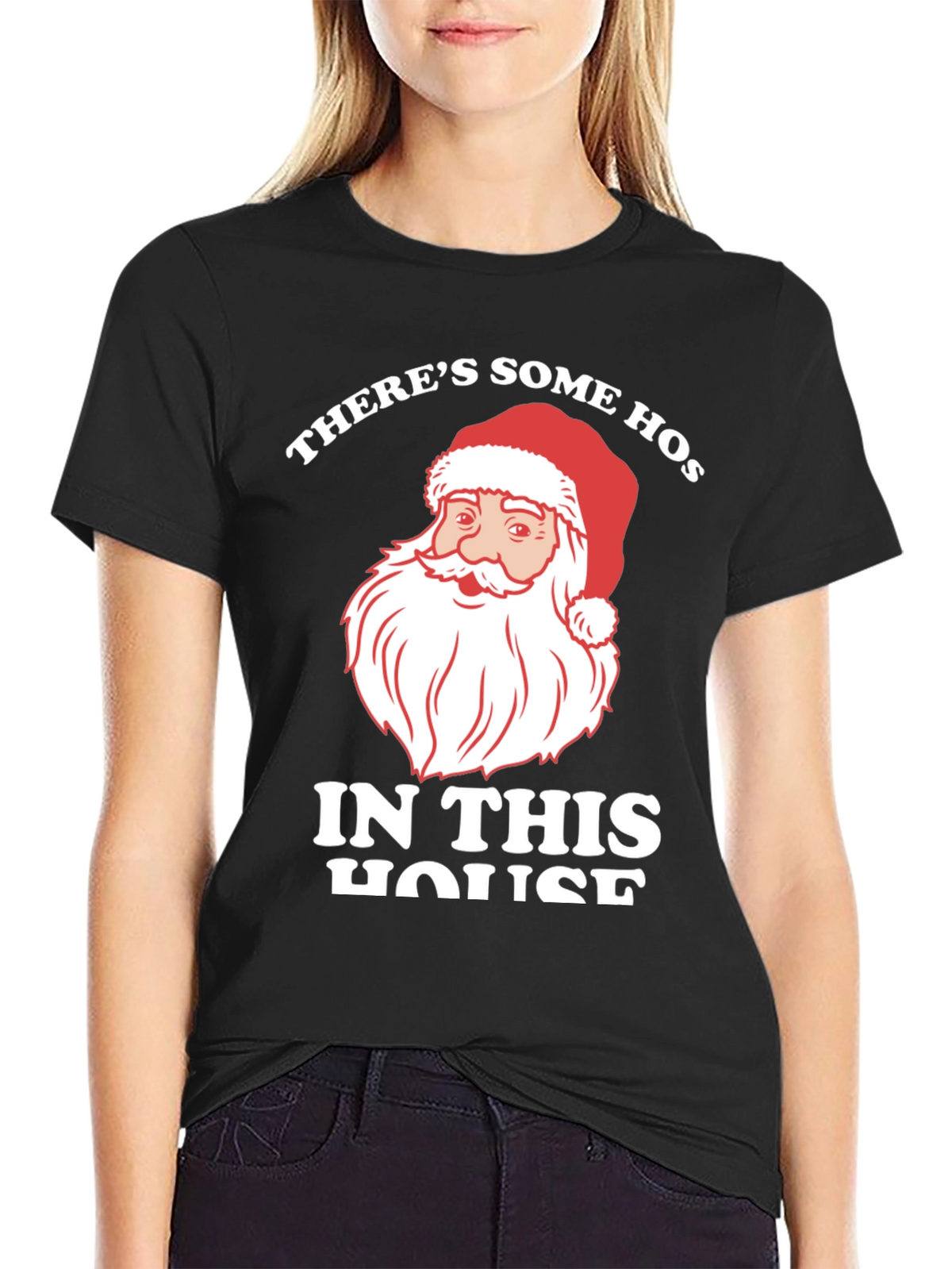 Santa Theres Some Hos In This House T-Shirt