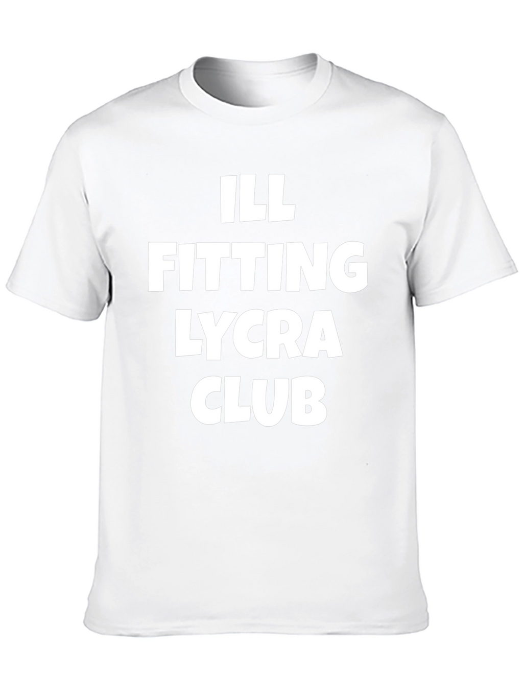 Ill Fitting Lycra Club Graphic T-Shirt