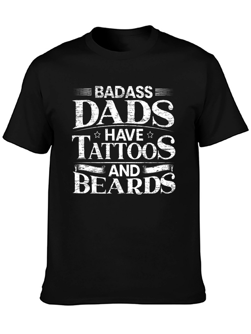 Badass Dads Tattoos Beards Graphic Tee