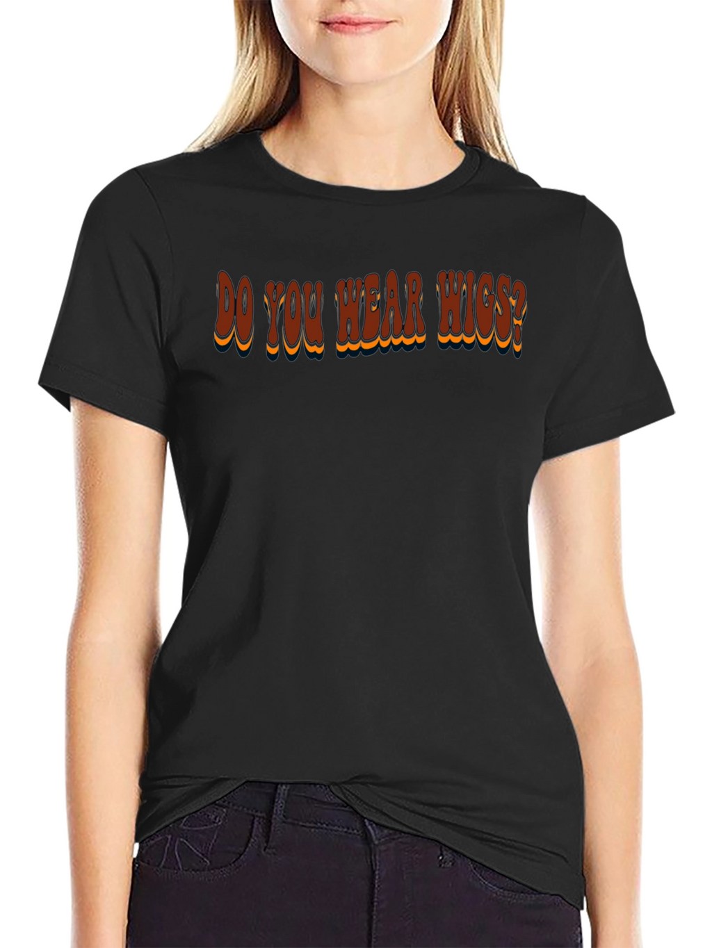 Do You Wear Wigs? Graphic T-Shirt
