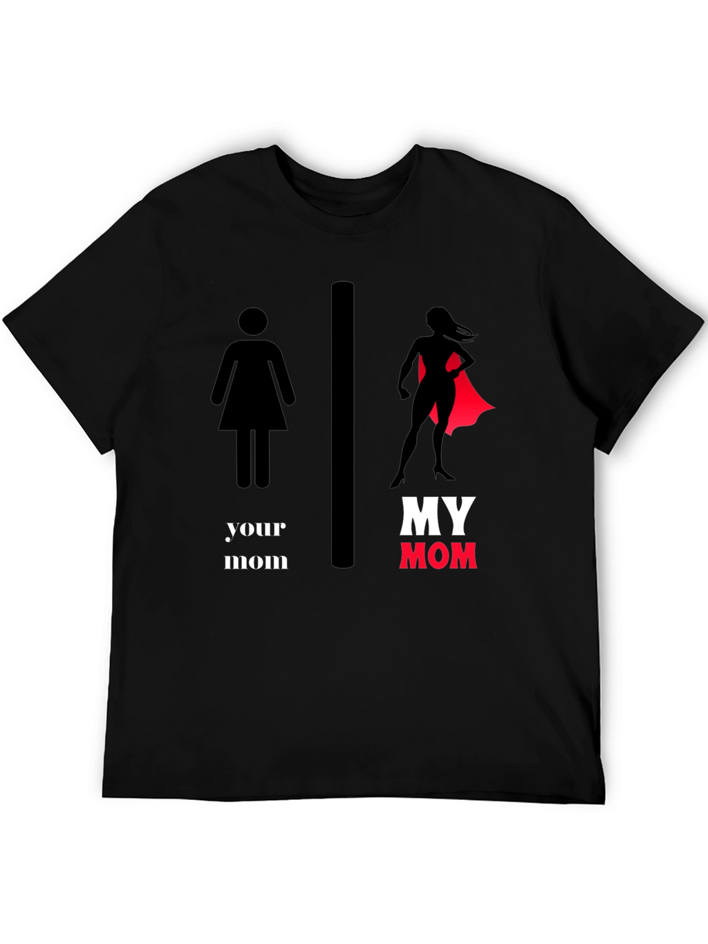 My Mom SuperHero T-Shirt - Novelty Graphic Tee