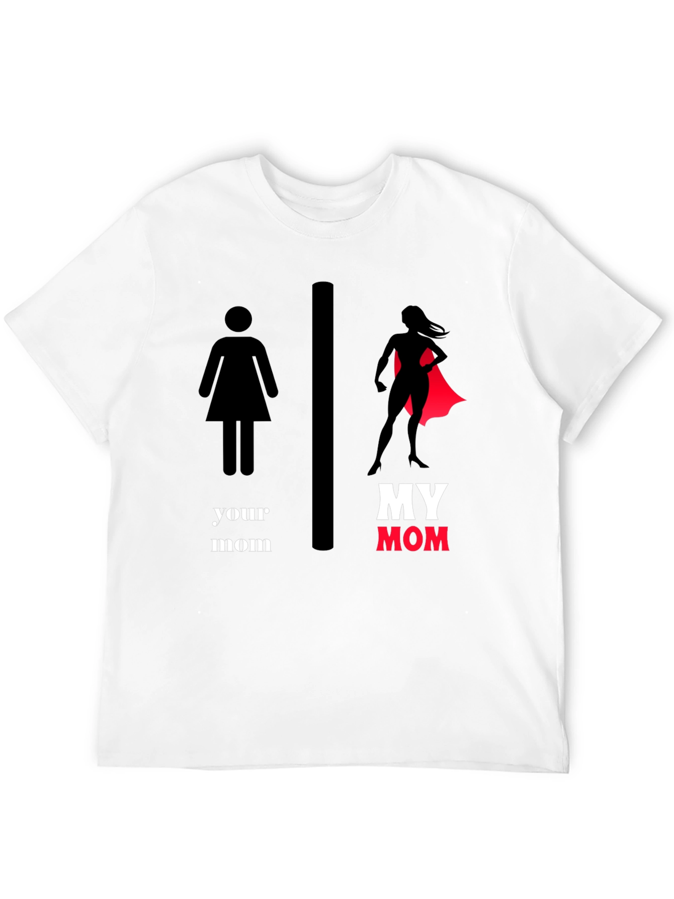 My Mom SuperHero T-Shirt - Novelty Graphic Tee