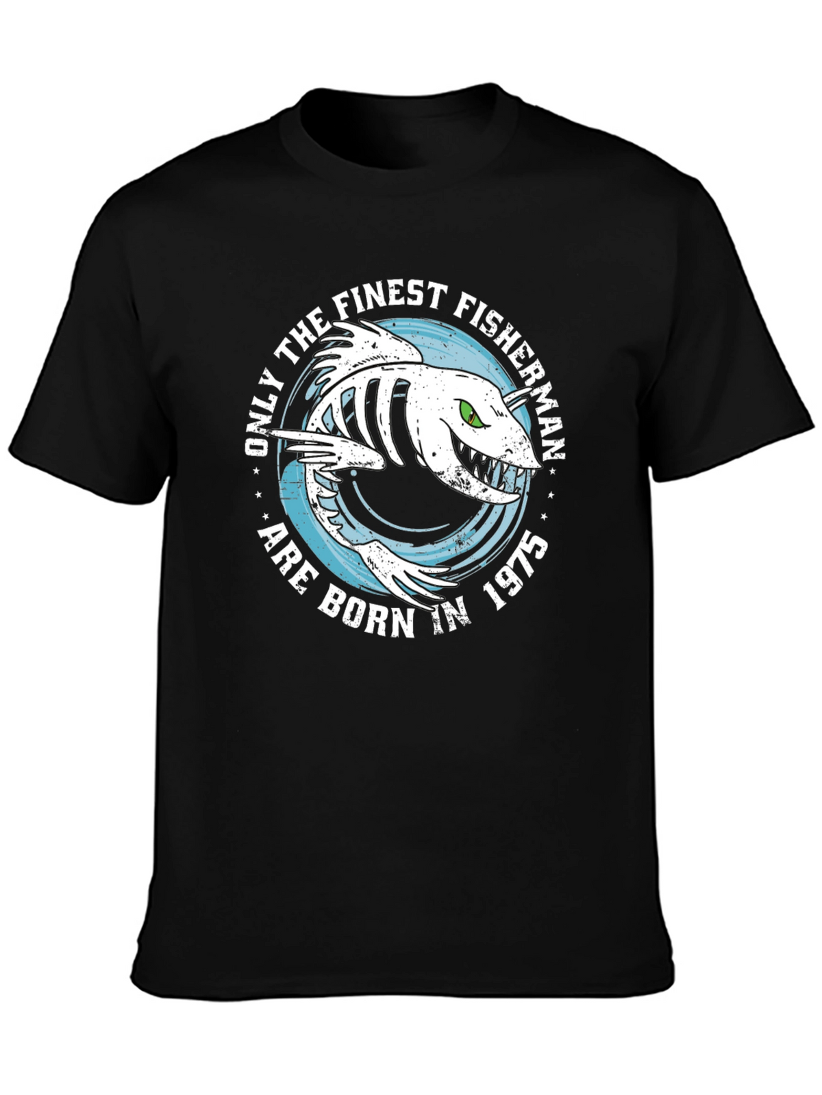 Finest Fisherman Born in 1975 Black T-Shirt