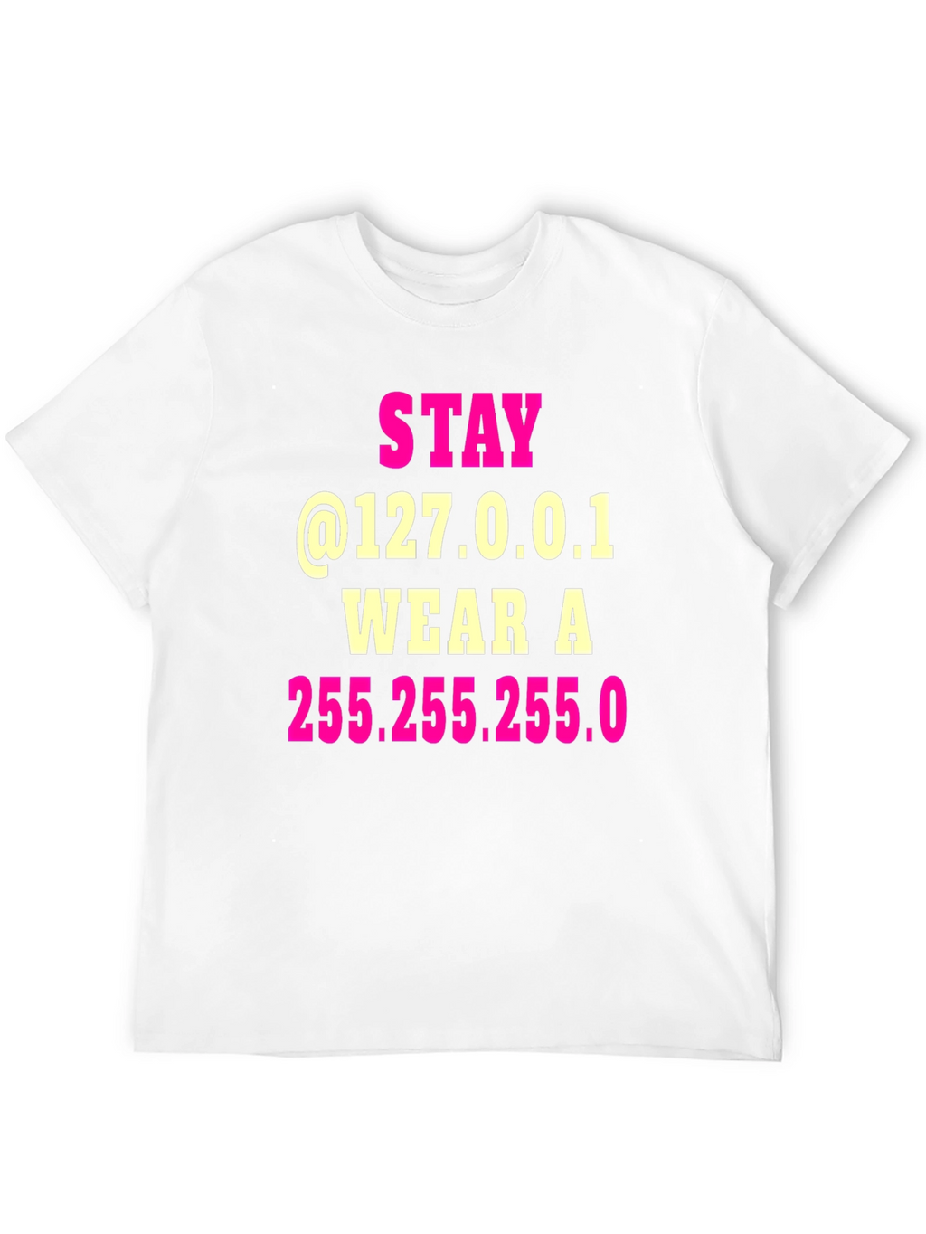Stay Home IP Address T-Shirt