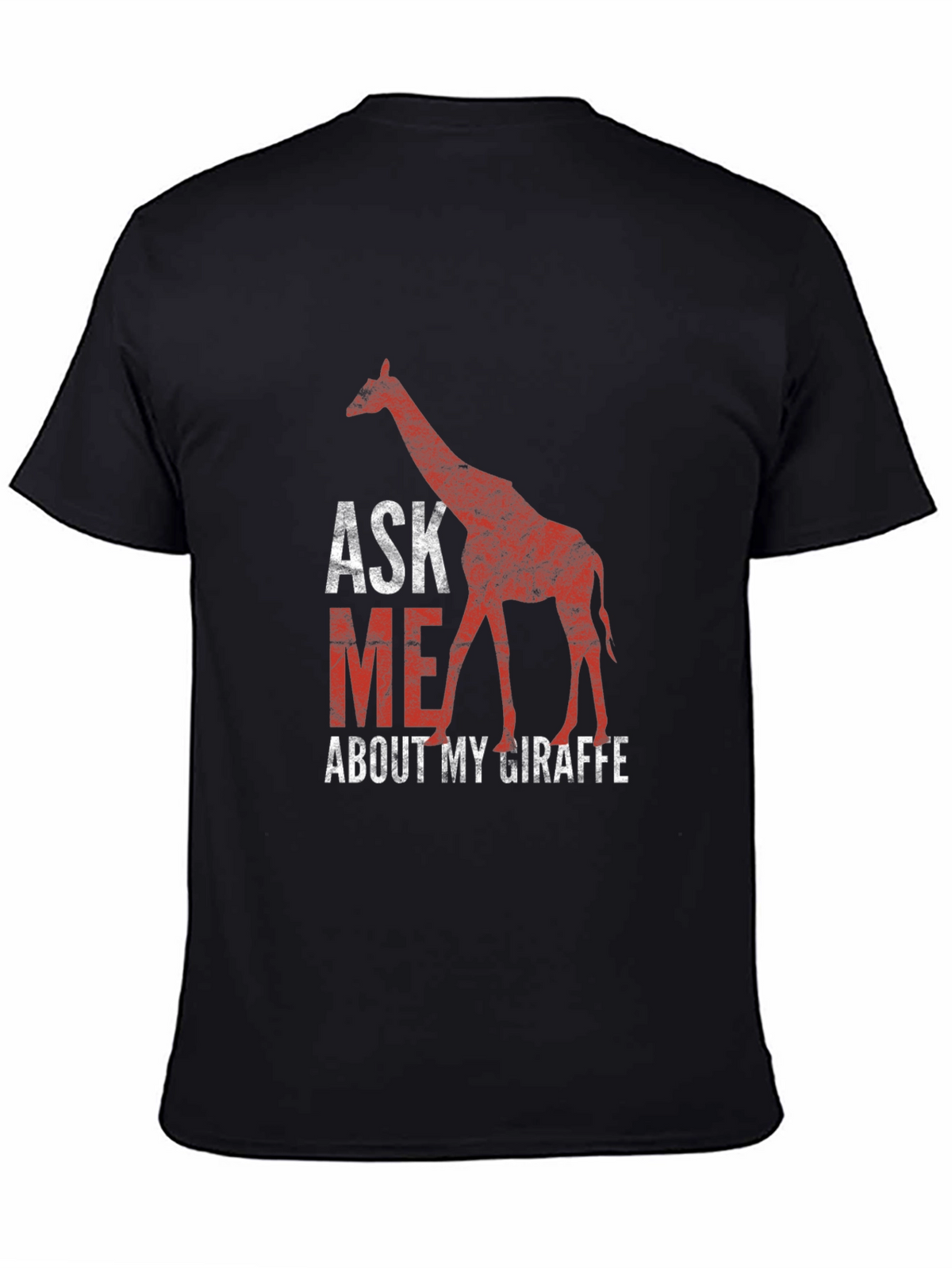 Ask Me About My Giraffe T-Shirt