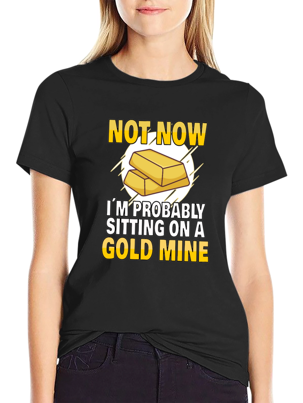 Not Now Gold Mine T-Shirt Funny Investor Tee