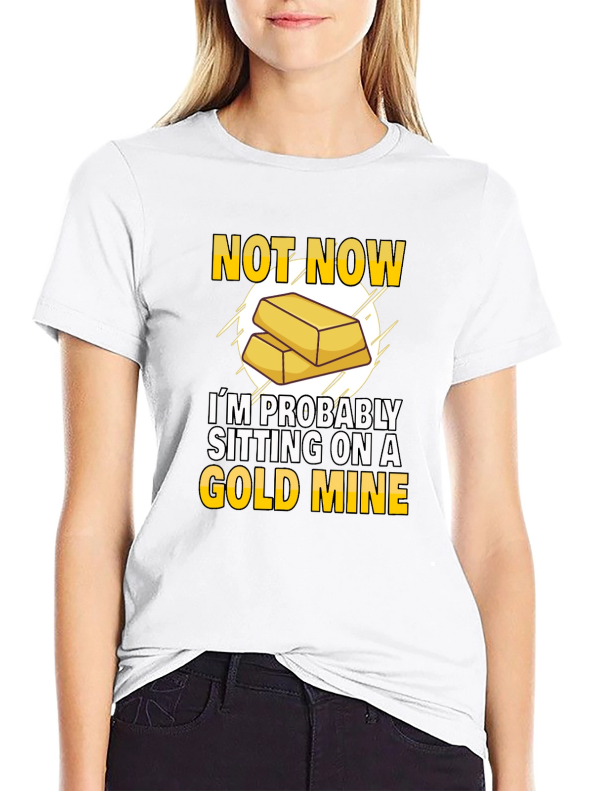 Not Now Gold Mine T-Shirt Funny Investor Tee