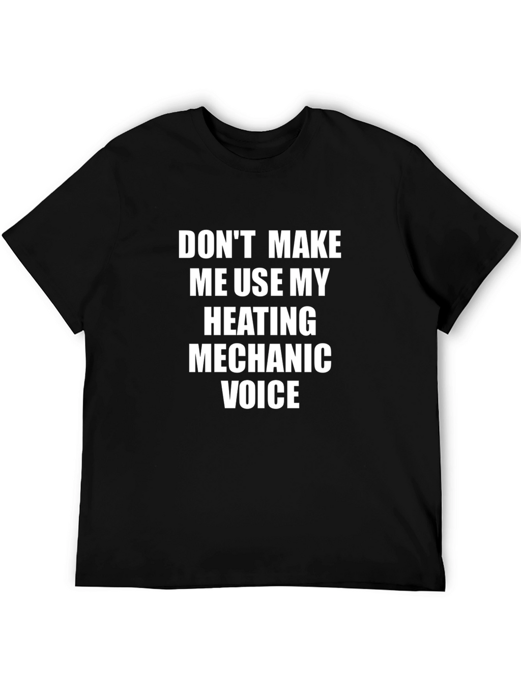Heating Mechanic Voice T-Shirt - Funny Job Pride Tee