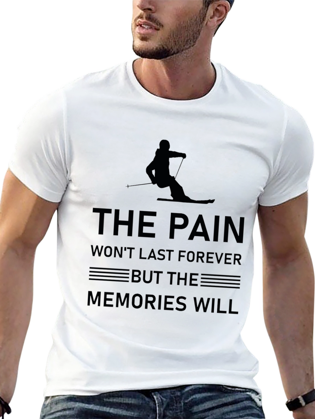 The Pain Wont Last Ski T-Shirt