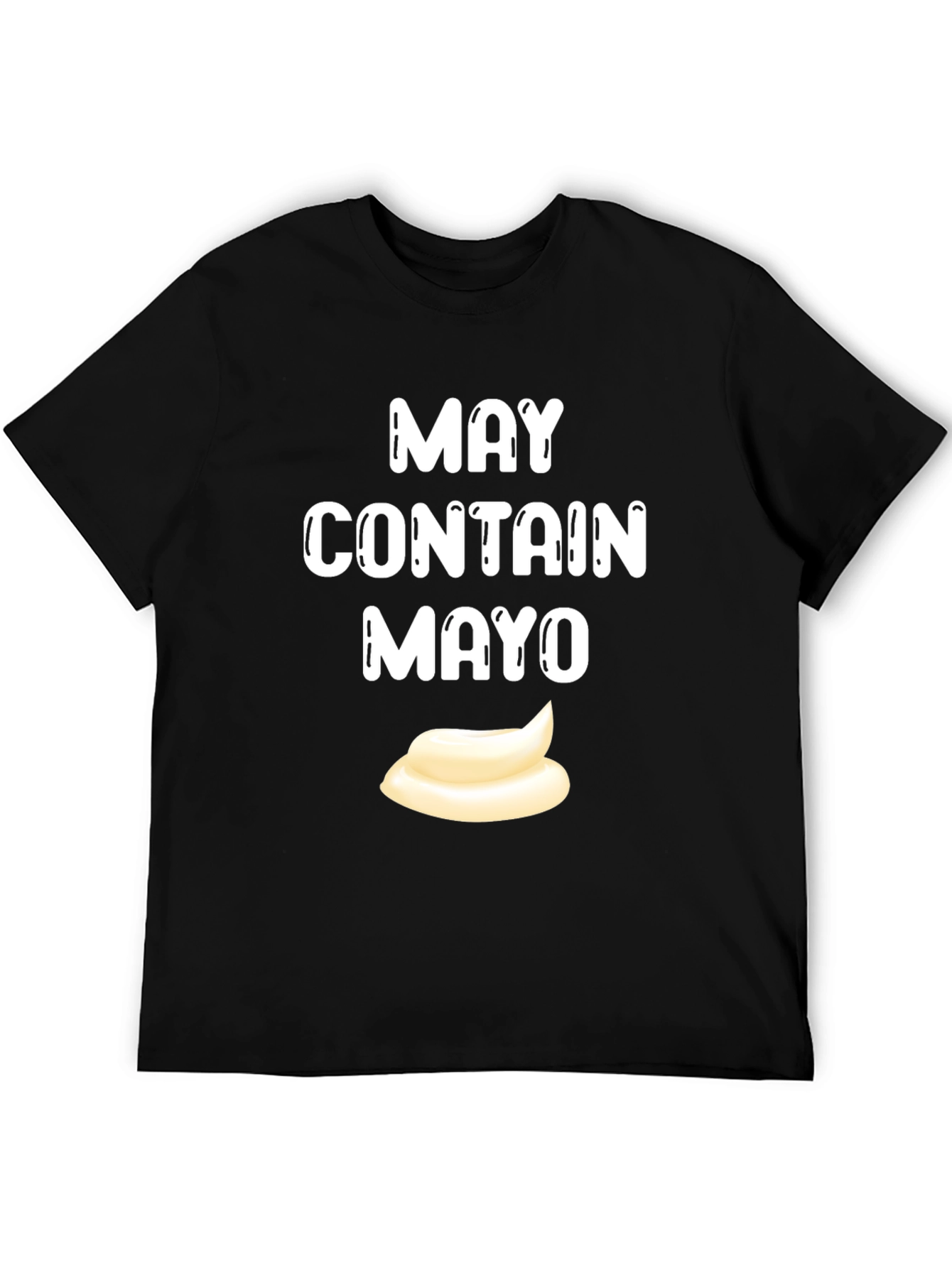May Contain Mayo T-Shirt - Funny Foodie Tee
