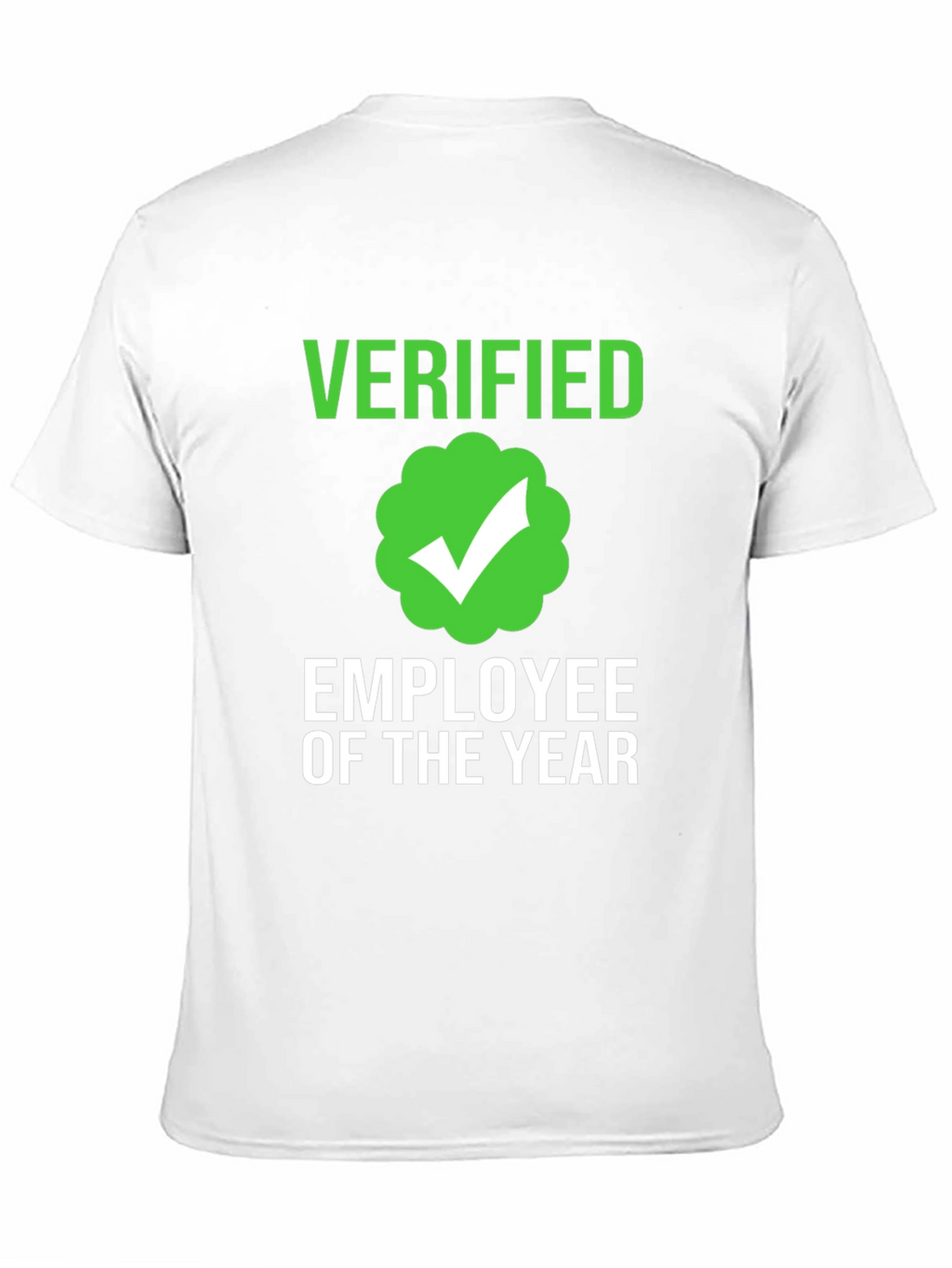 Verified Employee of the Year T-Shirt