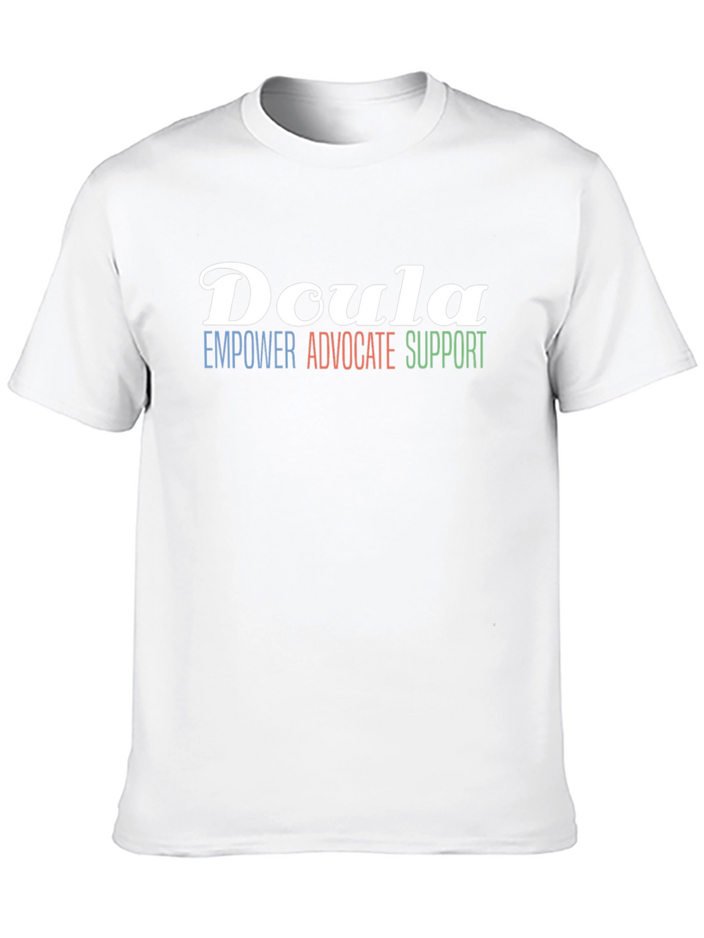 Doula Empower Advocate Support T-Shirt