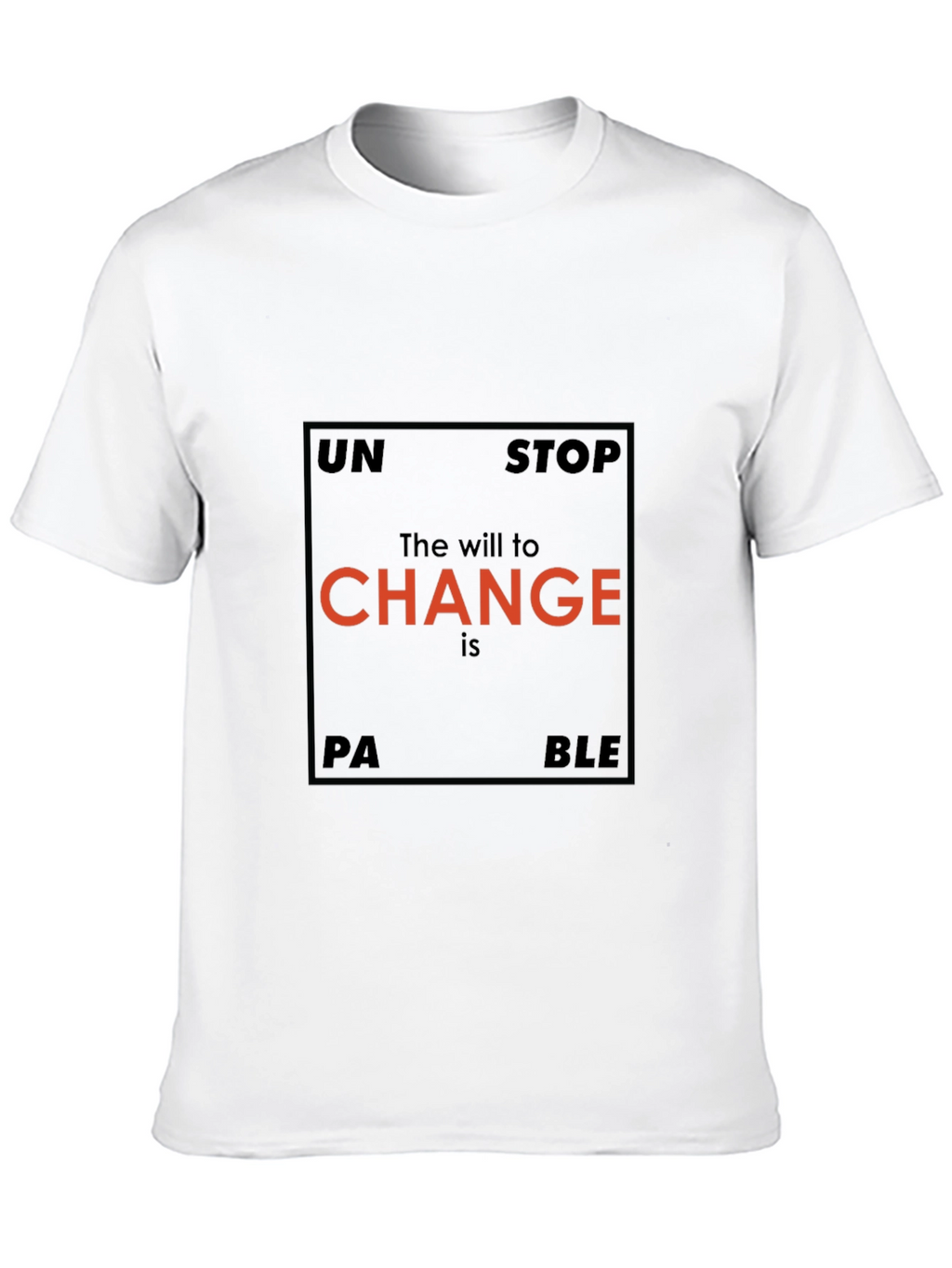 Unstoppable Change Graphic T-Shirt