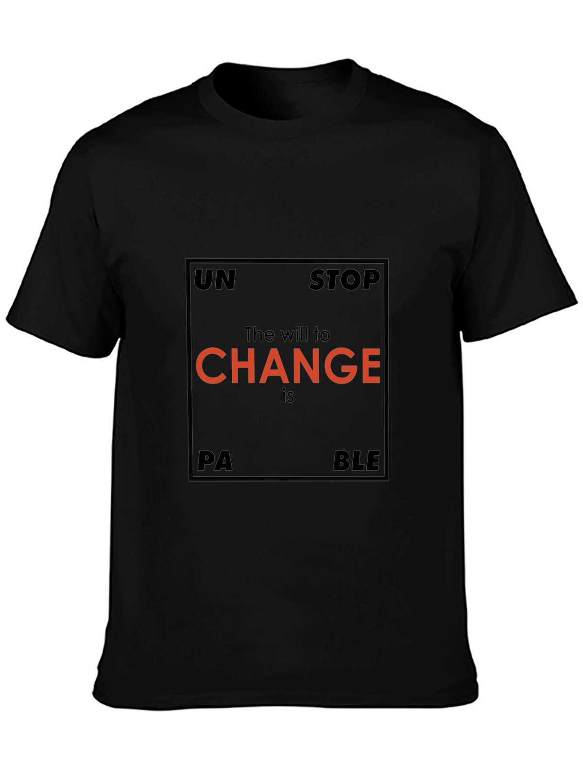 Unstoppable Change Graphic T-Shirt