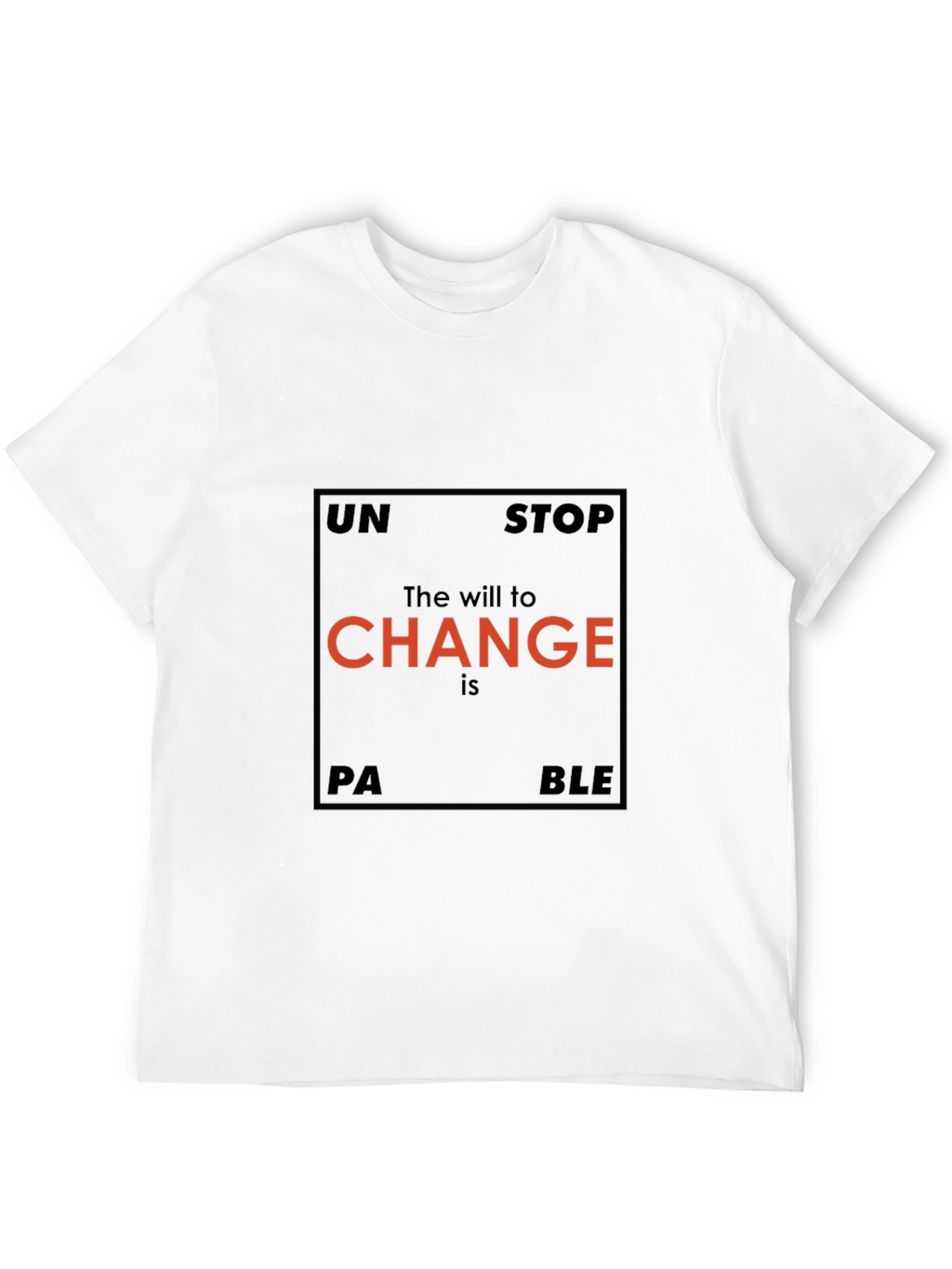 Unstoppable Change Graphic T-Shirt