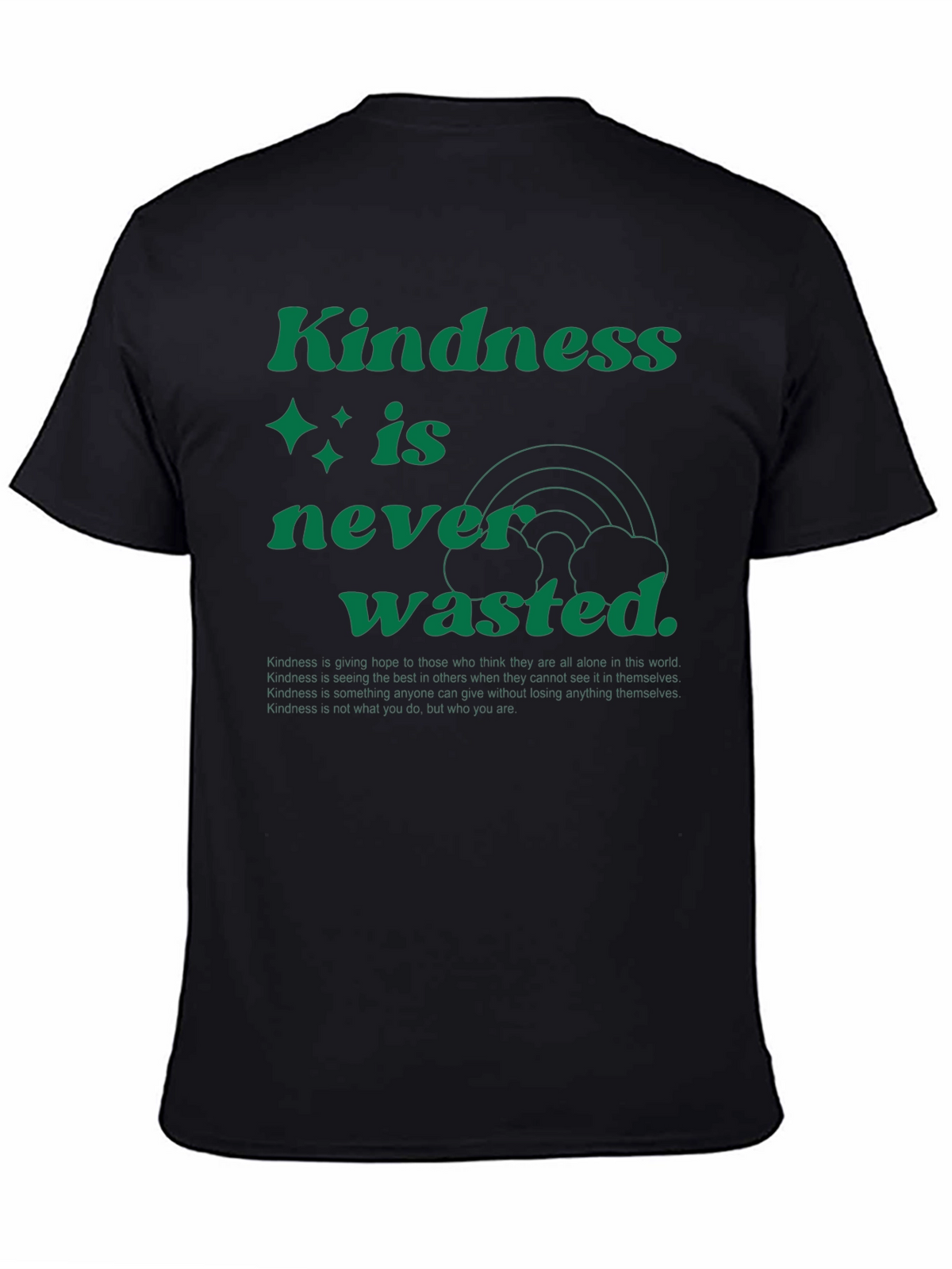 Kindness is Never Wasted Graphic Tee