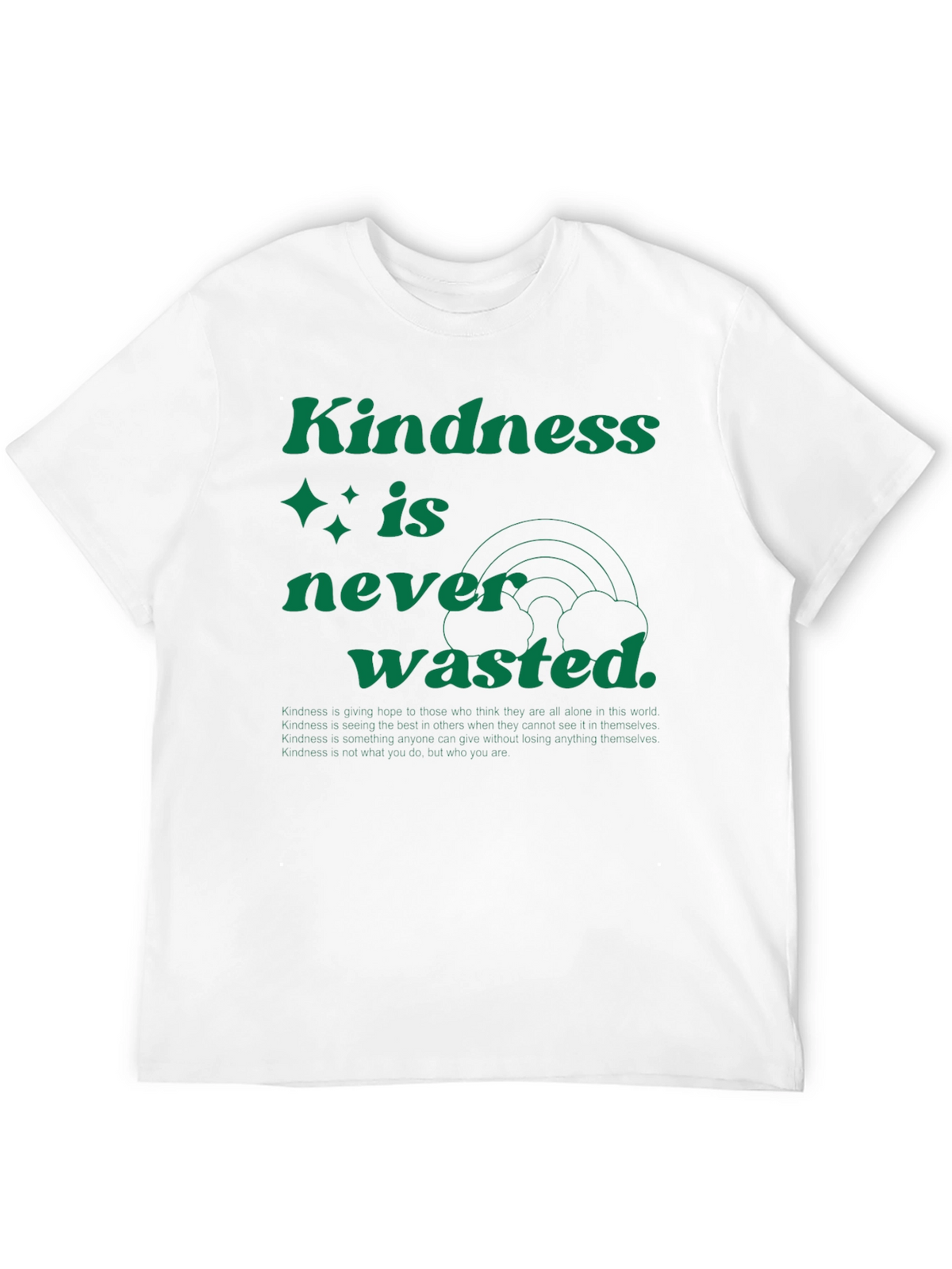 Kindness is Never Wasted Graphic Tee