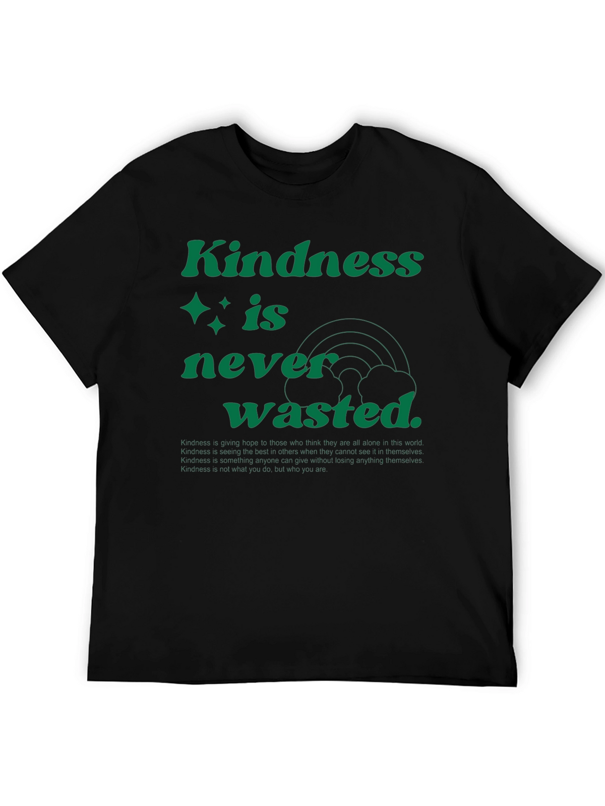 Kindness is Never Wasted Graphic Tee