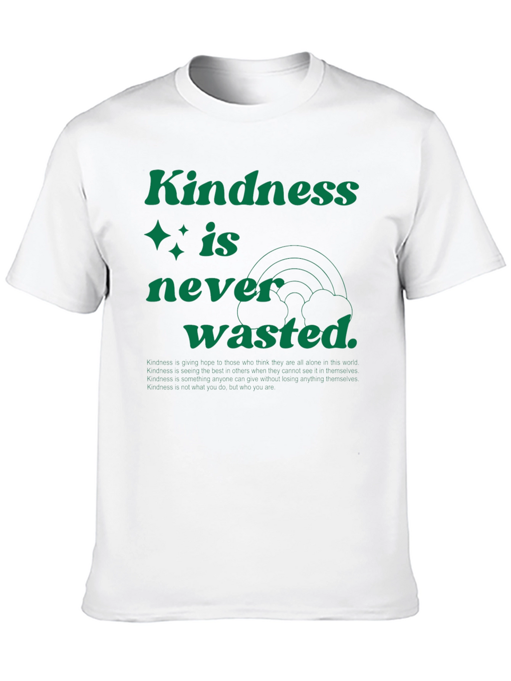 Kindness is Never Wasted Graphic Tee