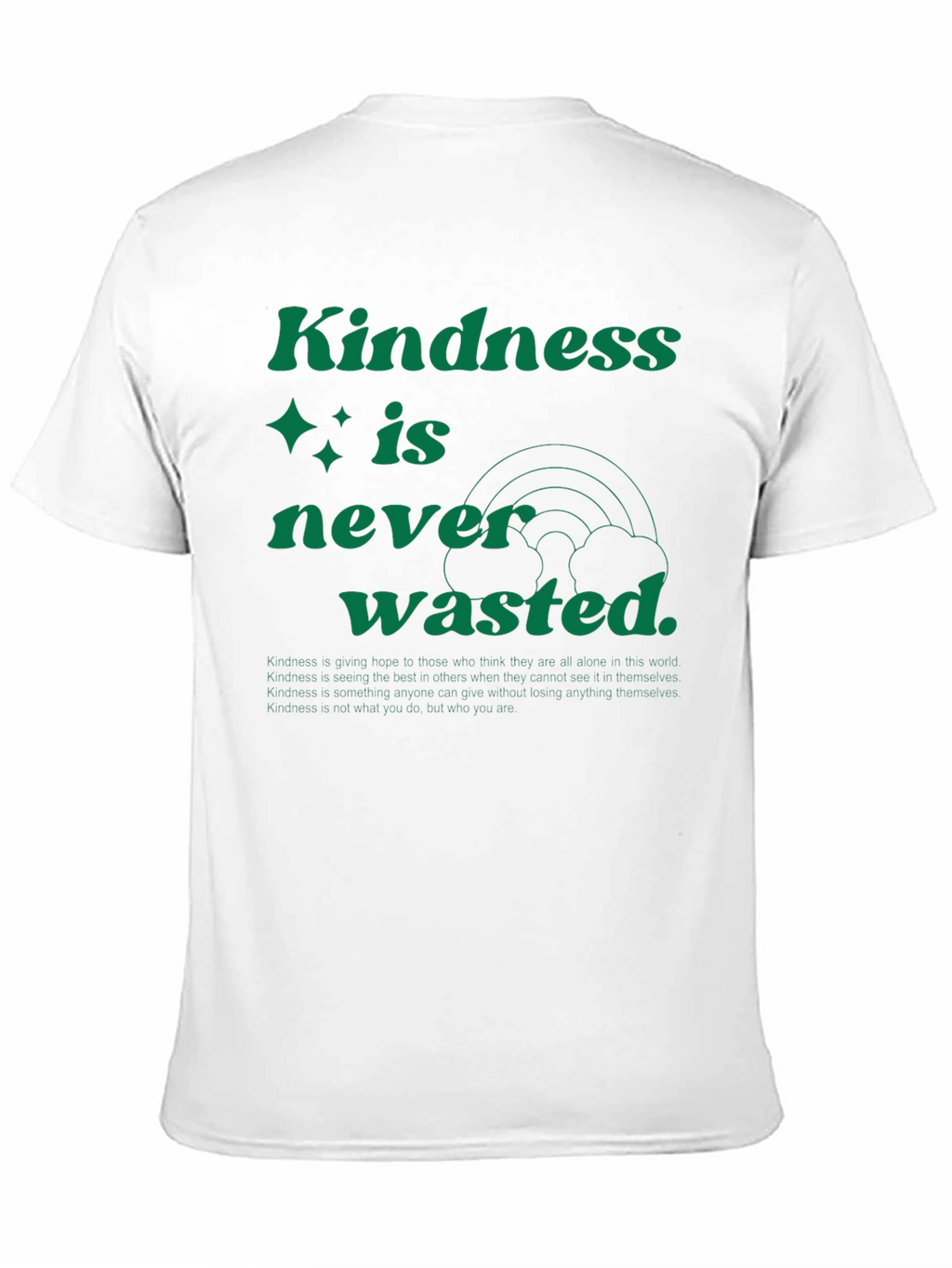 Kindness is Never Wasted Graphic Tee