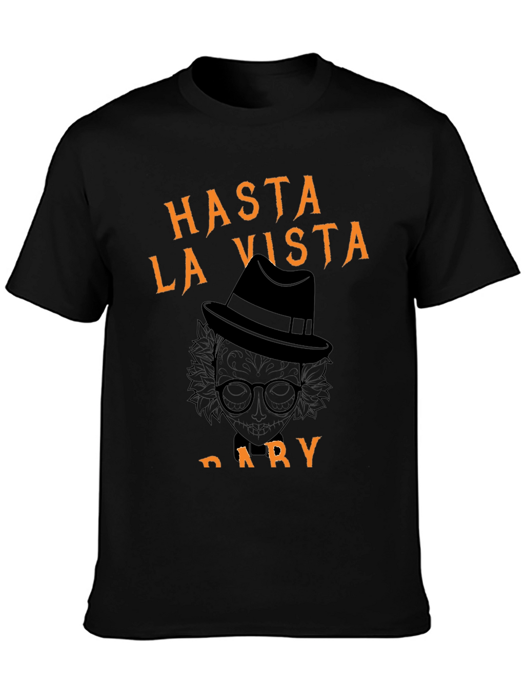 Hasta La Vista Dary Halloween T-Shirt