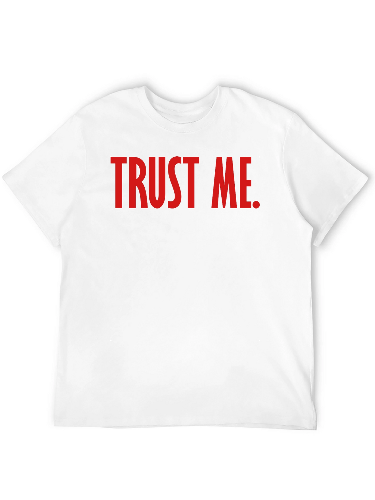 Trust Me Graphic Tee - Bold Statement T-Shirt