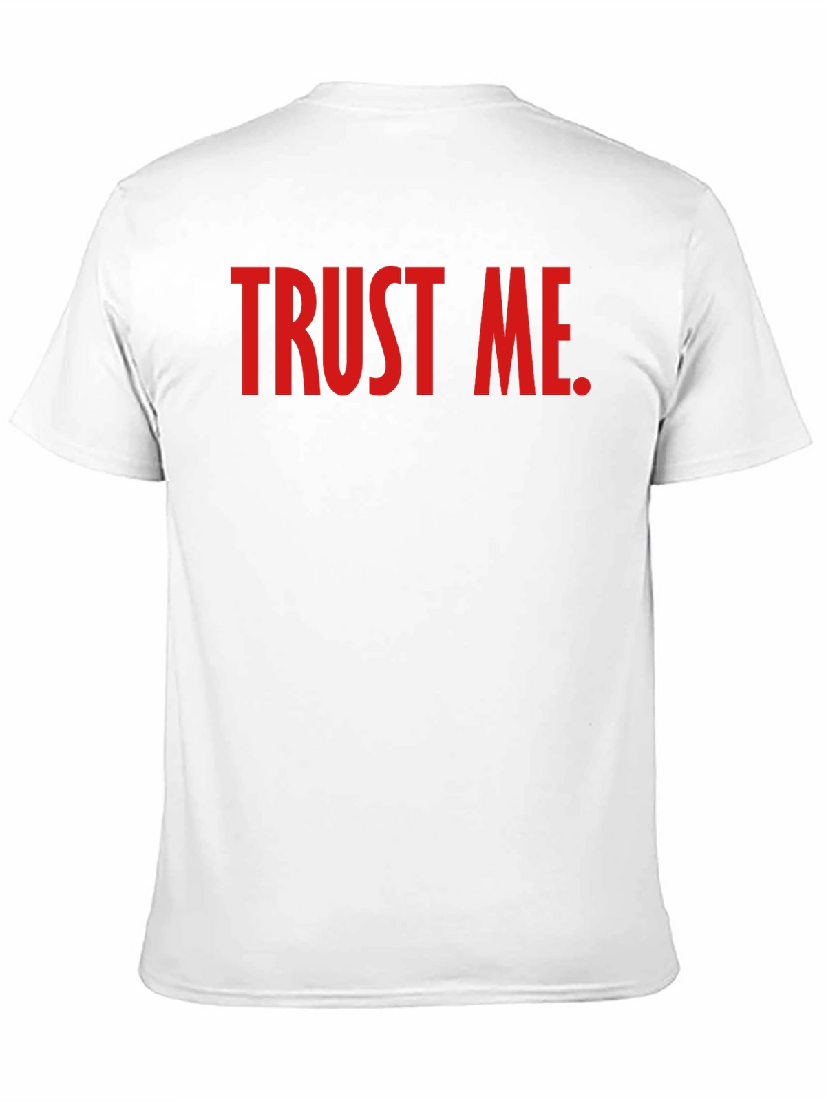 Trust Me Graphic Tee - Bold Statement T-Shirt