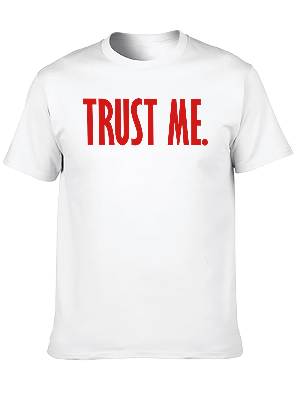 Trust Me Graphic Tee - Bold Statement T-Shirt