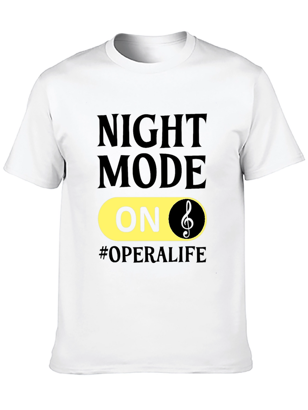Night Mode On Opera Life T-Shirt