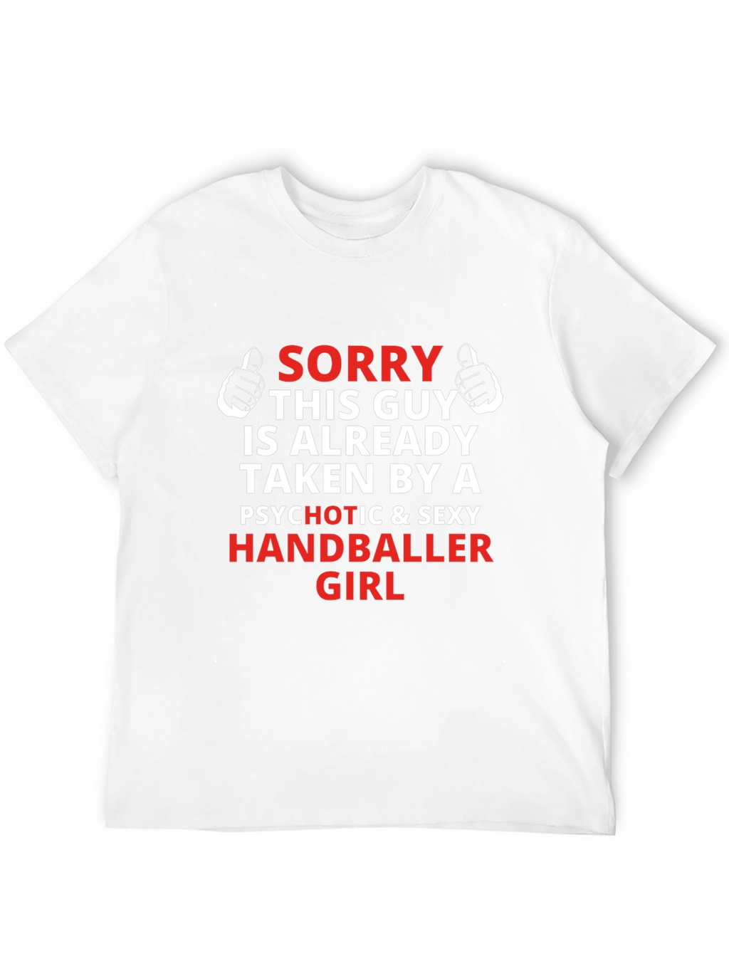 Taken by a Handballer Girl T-Shirt