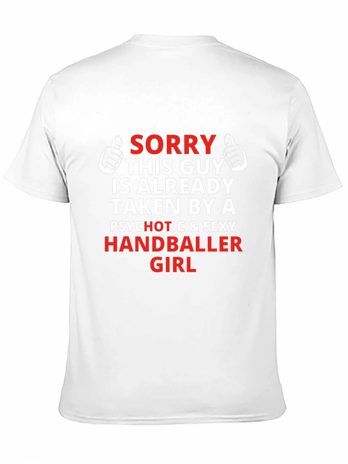 Taken by a Handballer Girl T-Shirt