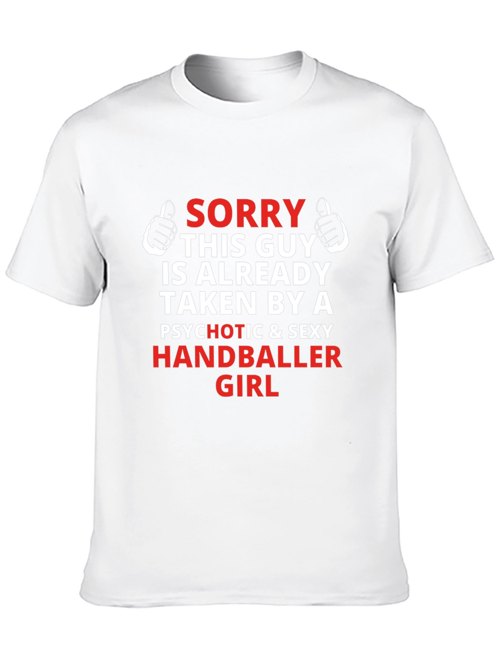 Taken by a Handballer Girl T-Shirt