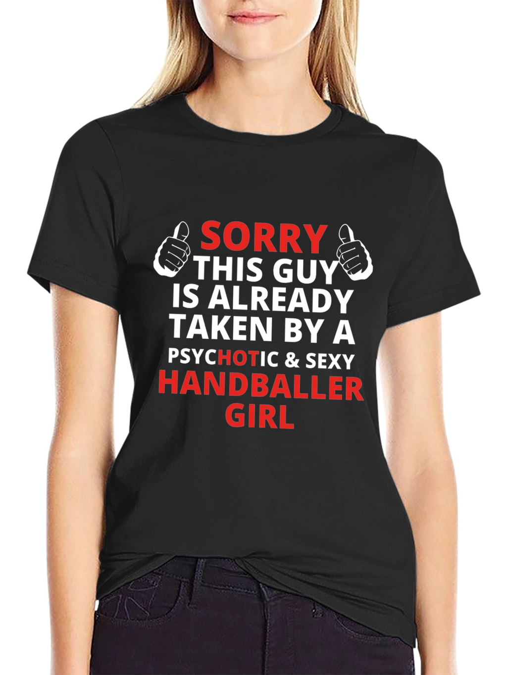 Taken by a Handballer Girl T-Shirt